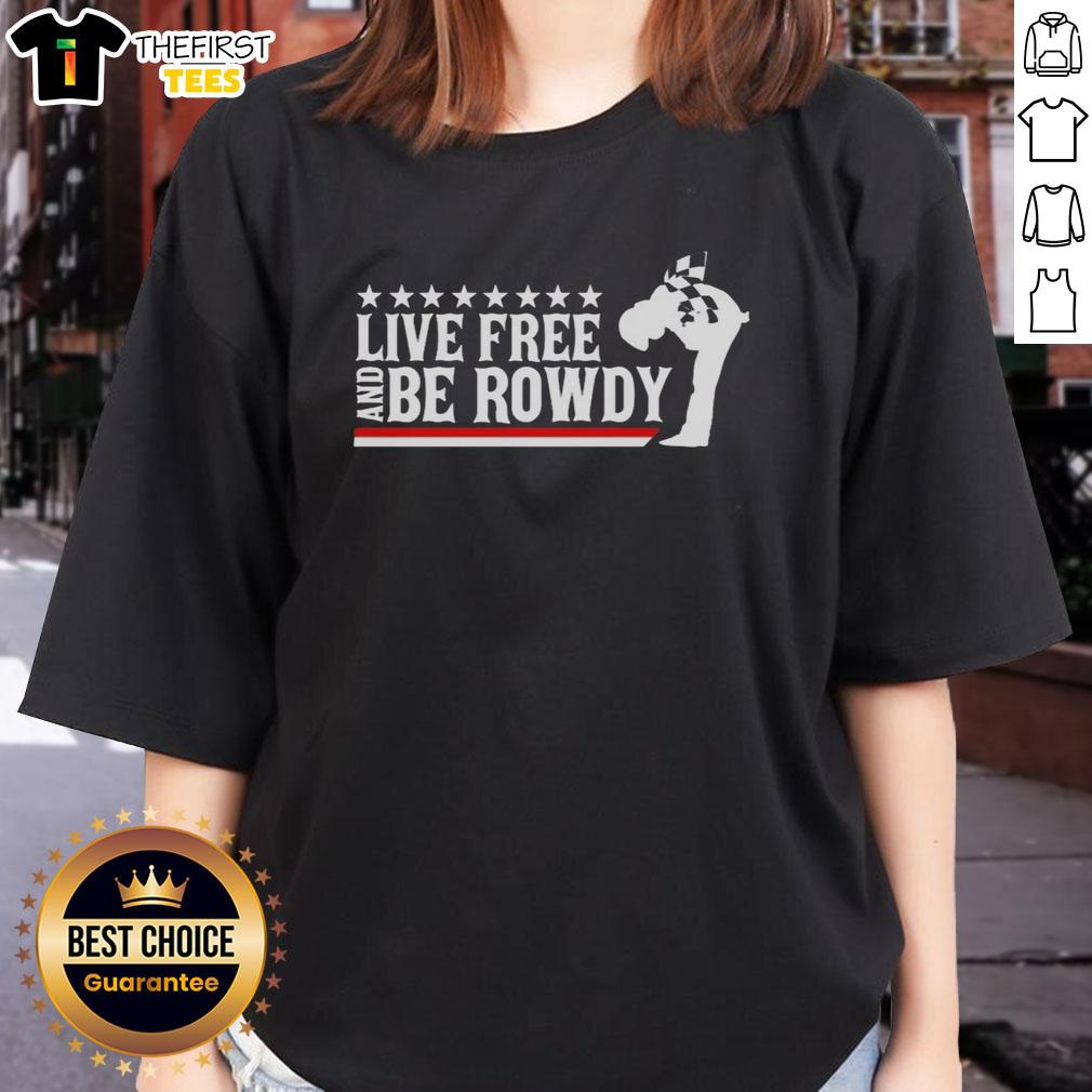 awesome-kyle-busch-live-free-and-be-rowdy-ladies-tee Awesome Kyle Busch Live Free and Be Rowdy Ladies Tee featuring a stylish design for NASCAR fans.