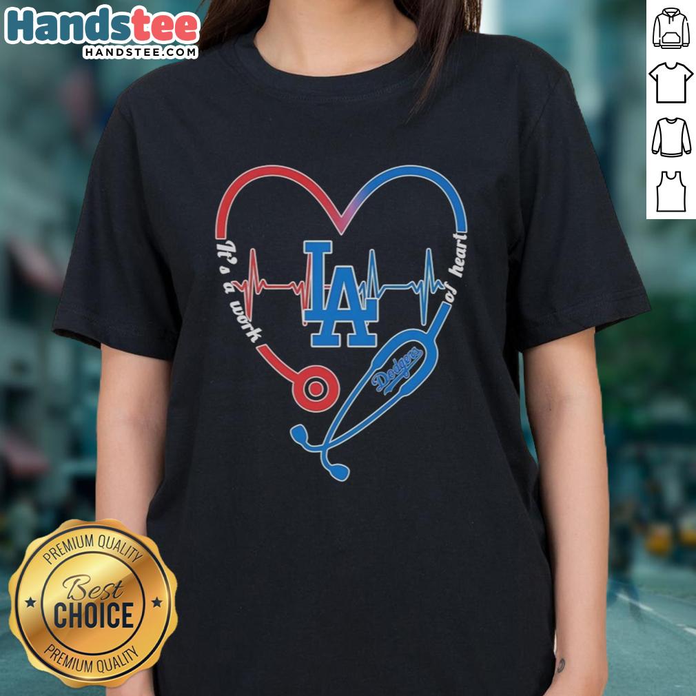 awesome-los-angeles-dodgers-stethoscope-heartbeat-its-a-work-of-heart-ladies-tee Los Angeles Dodgers stethoscope heartbeat design on a ladies tee, showcasing team spirit and love for the game.