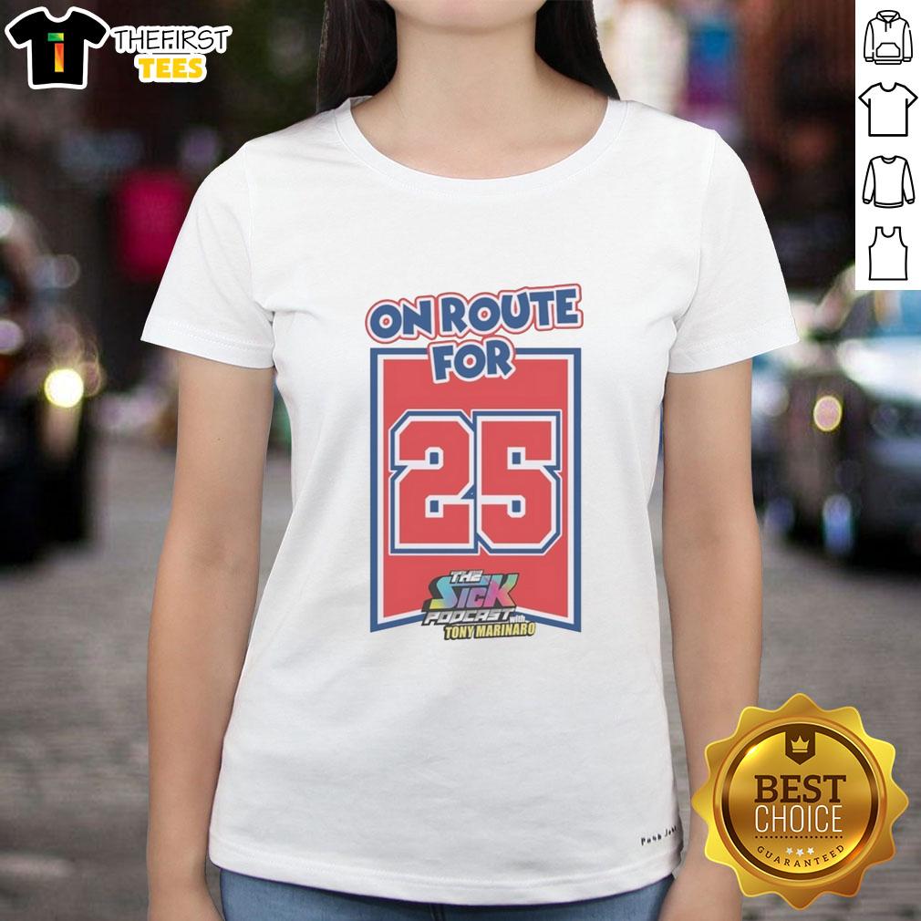 awesome-on-route-for-25-the-sick-podcast-with-tony-marinaro-ladies-tee Awesome on Route for 25: The Sick Podcast with Tony Marinaro Ladies Tee featuring vibrant graphics and stylish design.