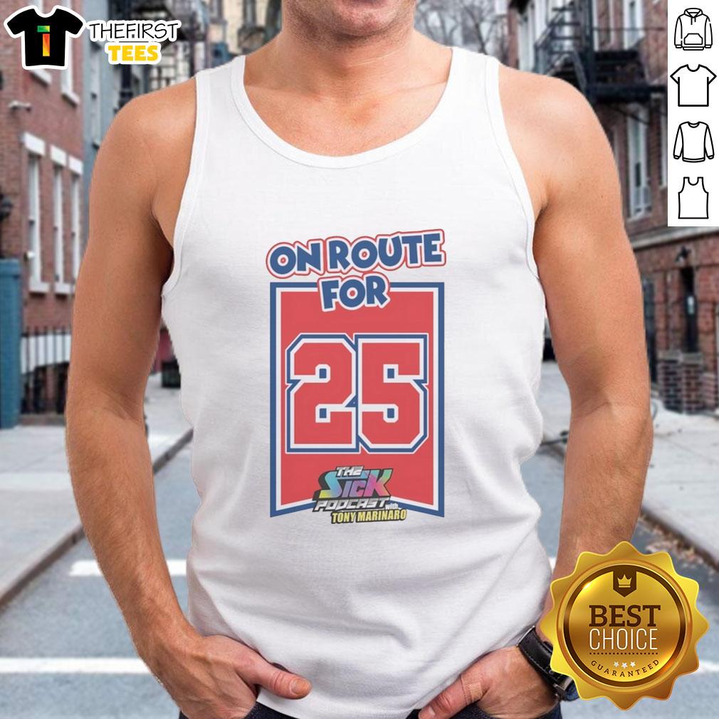awesome-on-route-for-25-the-sick-podcast-with-tony-marinaro-tank-top Tony Marinaro wearing a tank top, promoting 'The Sick Podcast' on route for the 25th episode celebration.
