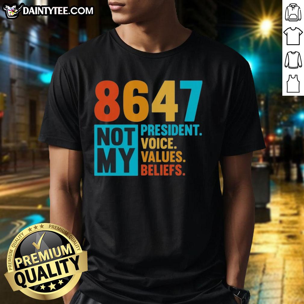 awesome-pink-8647-not-my-president-voice-values-beliefs-t-shirt-1 Awesome Pink 8647 Not My President T-Shirt showcasing voice values and beliefs, perfect for political expression.