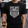 Awesome Real Men Wear Stripes T-Shirt featuring bold striped design, perfect for casual wear and showcasing personal style.