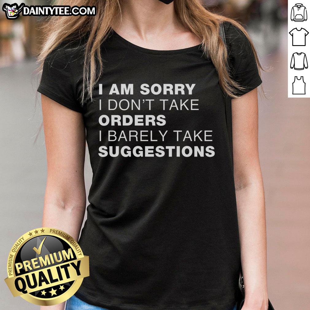 awesome-sorry-no-orders-no-suggestions-ladies-tee Awesome Sorry No Orders No Suggestions Ladies Tee in stylish design, perfect for casual outings and expressing individuality.