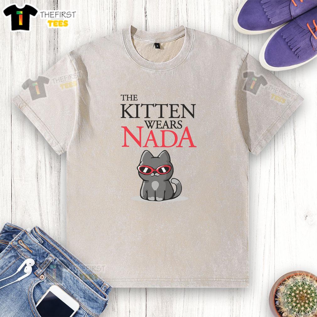 awesome-the-kitten-wears-nada-washed-t-shirt Cute kitten wearing a washed t-shirt, showcasing playful charm in 'Awesome-The-Kitten-Wears-Nada-Washed-T-Shirt' image.