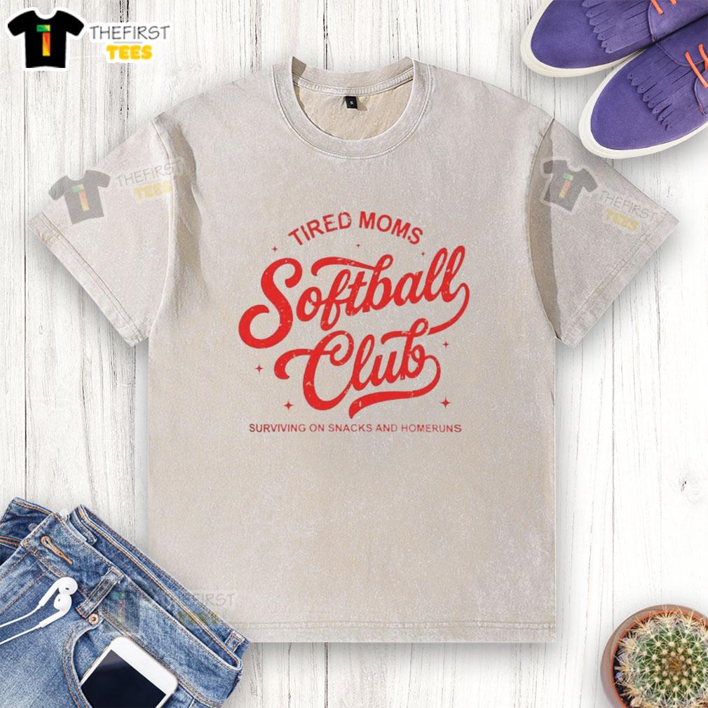 awesome-tired-moms-softball-club-surviving-on-snacks-and-homeruns-classic-letter-washed-t-shirt Awesome tired moms Softball Club in classic letter washed t-shirts, enjoying snacks and cheering for homeruns on the field.