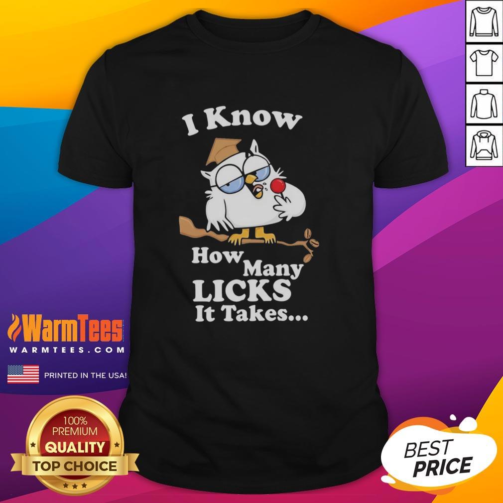 awesome-white-owl-i-know-how-many-licks-it-takes-t-shirt Awesome White Owl I Know How Many Licks It Takes T-Shirt featuring a whimsical owl graphic and vibrant colors.