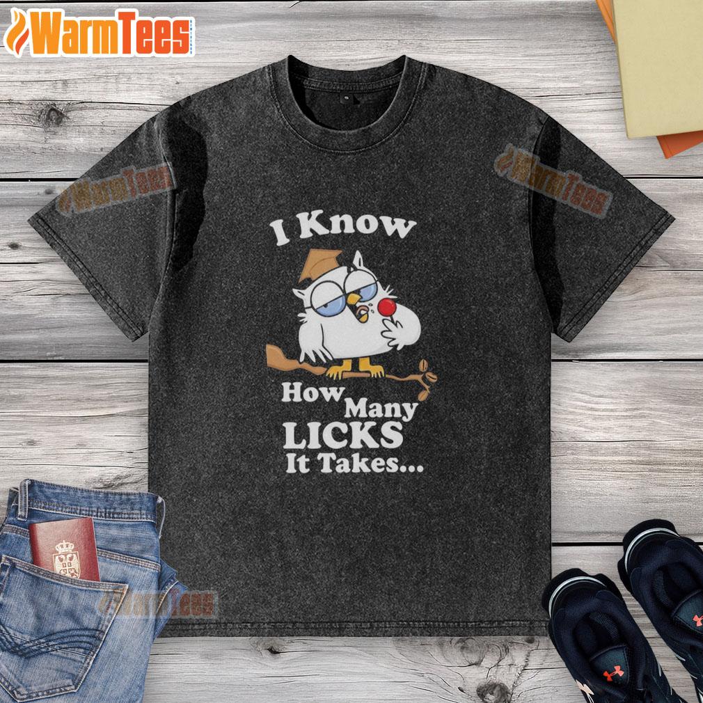 awesome-white-owl-i-know-how-many-licks-it-takes-washed-t-shirt Awesome white owl graphic on a washed t-shirt with 'I Know How Many Licks It Takes' slogan, perfect for owl lovers.