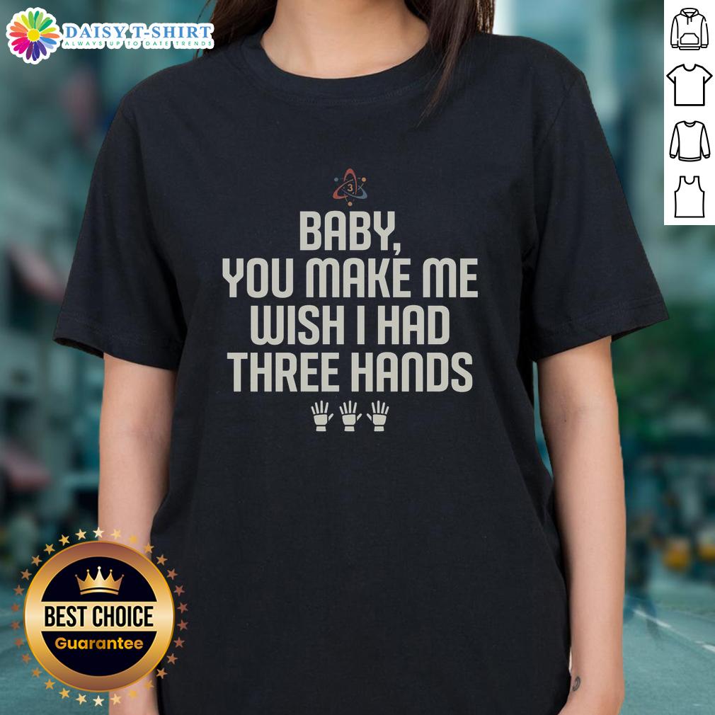 Awesome Wish I Had Three Hands Ladies Tee Awesome Wish I Had Three Hands Ladies Tee featuring a playful graphic design, perfect for unique casual wear.