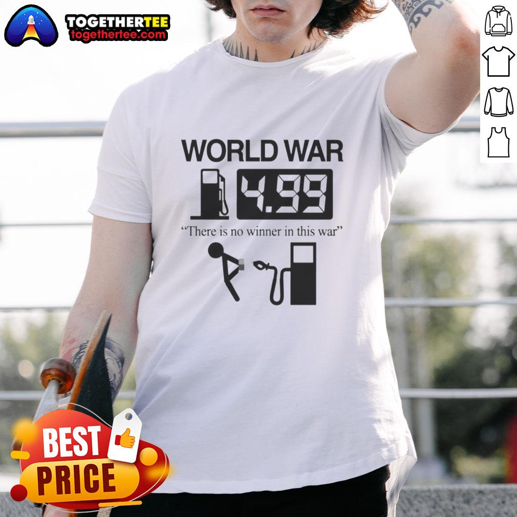 Awesome World War There Is No Winner In This War T Shirt Alt Text: Awesome World War There Is No Winner In This War T-Shirt featuring a bold graphic design and impactful message.