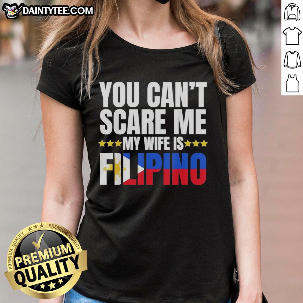 awesome-you-cant-scare-me-my-wife-is-filipino-ladies-tee Awesome You Can't Scare Me My Wife Is Filipino Ladies Tee featuring a playful design celebrating Filipino culture.