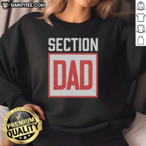 Awesome Section Dad Logo Sweatshirt featuring a stylish design perfect for proud dads and casual wear.