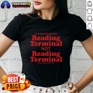 Awesome 'It's Pronounced Reading Terminal' Philadelphia Letter Ladies Tee showcasing vibrant design and fun typography.