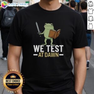 Top We Test At Dawn T-Shirt featuring a bold graphic design, perfect for software testers and tech enthusiasts.