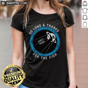 Premium So Long Thanks For The Fish Ladies Tee featuring a stylish design and comfortable fit for casual wear.