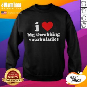 Good I Love Big Throbbing Vocabularies Baby Red Heart Sweatshirt showcasing a vibrant red design with playful text.