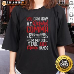 Funny quote on a ladies tee featuring the Oxford comma, perfect for grammar lovers and humor enthusiasts.