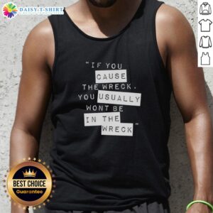 Trendy tank top with 'Pretty If You Cause The Wreck' slogan, perfect for casual wear and making a bold statement.