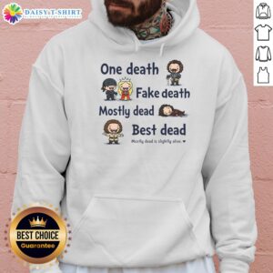 Good One Death Fake Death Mostly Dead Best Dead Hoodie in black, featuring a humorous graphic design, perfect for quirky fashion.