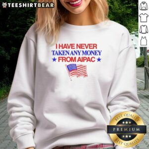 Awesome I Have Never Taken Any Money From AIPAC American Flag Sweatshirt displayed on a mannequin in a stylish setting.