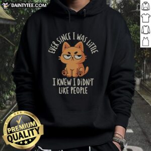 Alt Text: Cozy hoodie featuring the phrase Nice Ever Since I Was Little I Knew I Didn't Like People in stylish typography.
