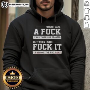 Good When I Gave A F Hoodie: A bold statement piece reflecting self-empowerment and the struggle of being taken for granted.