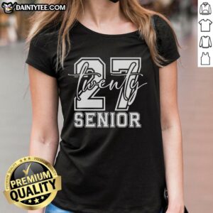 Premium senior class of twenty 27 ladies tee featuring stylish design and comfortable fit for graduates.