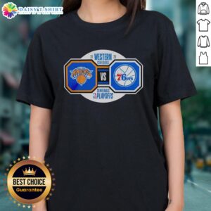 2026 NBA Playoffs Ladies Tee featuring Nice New York Knicks vs Philadelphia 76ers Western Conference Semifinals design.