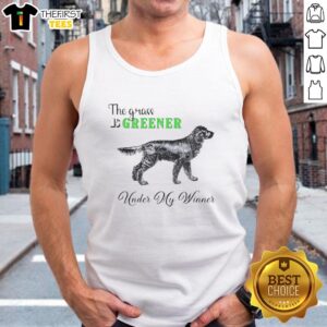 Premium dog tank top featuring 'The Grass Is Greener Under My Winner' design, perfect for stylish pet lovers.