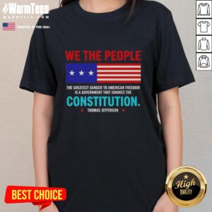 Premium ladies tee featuring the quote: 'The Greatest Danger to American Freedom is a Government That Ignores.'