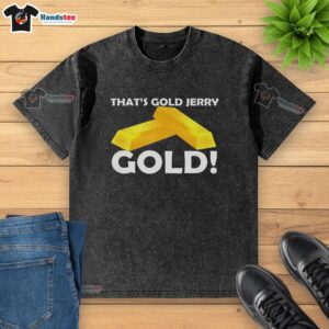 Alt Text: Nice That's Gold Jerry washed t-shirt featuring a trendy design, perfect for casual wear and stylish outfits.