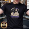 Cute I Prefer Not To Interact With People Cat T-Shirt featuring an adorable cat design, perfect for introverts.