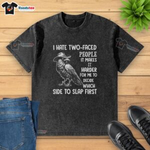 Premium Crow in Cowboy Hat T-Shirt: 'I Hate Two-Faced People' - Funny, Sarcastic Design for Casual Wear.