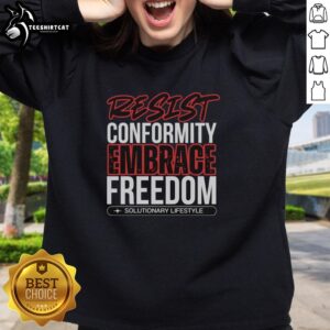 Alt Text: Premium Esist Conformity Embrace Freedom sweatshirt, featuring a stylish design for a solutionary lifestyle.