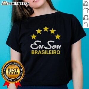 Good Eu Sou Brasileiro five stars ladies tee featuring vibrant Brazilian flag colors and stylish design for proud fans.