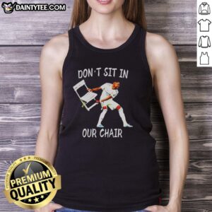 Premium David Alaba Don't Sit In Our Chair Celebration Tank Top featuring vibrant design and sporty style for fans.