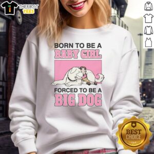 Alt Text: Cute baby girl in a sweatshirt reading 'Born To Be A Baby Girl' alongside a big dog, showcasing playful style.