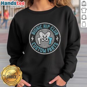 Custom sweatshirt from Nice Bionic Hip Club featuring unique design and comfortable fit for hip enthusiasts.