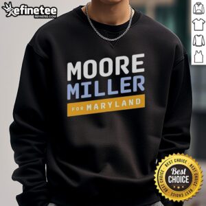 Original Moore Miller for Maryland Sweatshirt featuring bold design and comfortable fit, perfect for Maryland fans.