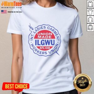 Premium International Ladies Garment Workers Union Made ILGWU AFL-CIO logo on a stylish ladies tee shirt.