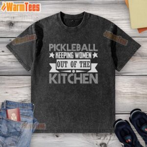 Original Pickleball T-Shirt for Women: 'Keeping Women Out of the Kitchen' design, perfect for pickleball enthusiasts.