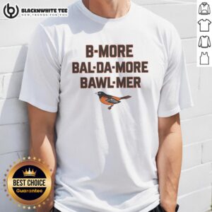 Pretty Baltimore Orioles T-shirt featuring 'B More Bal Da More' design, perfect for MLB fans and team supporters.