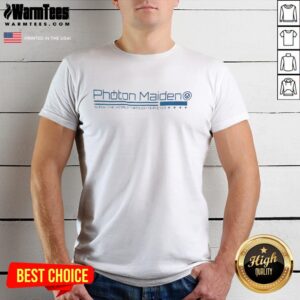 Good Photon Maiden Show The World Through Dure Eyes T-Shirt design featuring vibrant graphics and unique style.