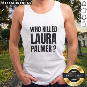 Top Who Killed Laura Palmer Twin Peaks Show tank top featuring iconic design for fans of the cult classic TV series.