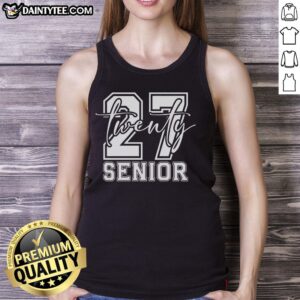 Alt Text: Premium Senior Class of Twenty 27 tank top featuring a stylish design for high school graduation celebrations.