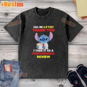 Cute Stitch Call Me A Bitch Thank You T-Shirt in a washed design, perfect for humorous and trendy casual wear.