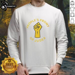 Original Peoples Front of Judea raised fist sweatshirt featuring a bold design for fans of classic satire and activism.