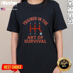 Pretty Trained in the Art of Survival Annual Transmission Ladies Tee featuring a stylish design for adventurous women.