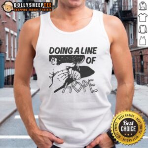 Stylish Nice Doing A Line Of Hope tank top featuring a motivational design perfect for casual wear and inspiration.