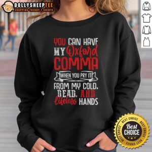 Awesome Oxford Comma Funny Quote Sweatshirt featuring humorous text about grammar, perfect for language lovers.