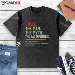 Vintage washed t-shirt featuring 'Nice Uncle: The Man, The Myth, The Bad Influence' print for casual style.